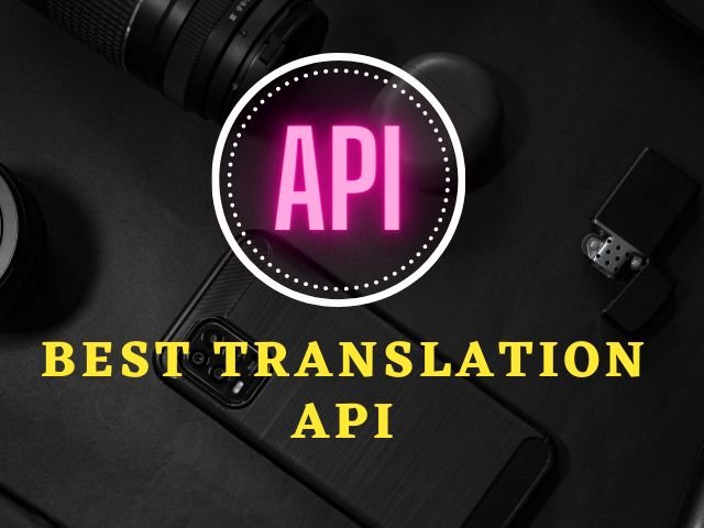 Best Translation API
